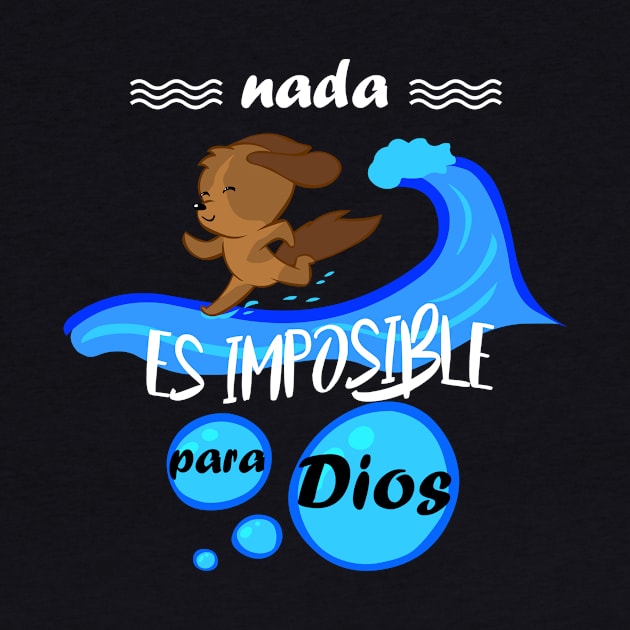 Nada es imposible para Dios (letras blancas) by La nubecita de Dios